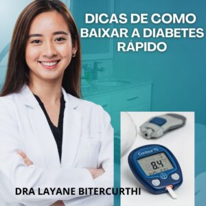 DICAS DE COMO BAIXAR A DIABETES RAPIDO
